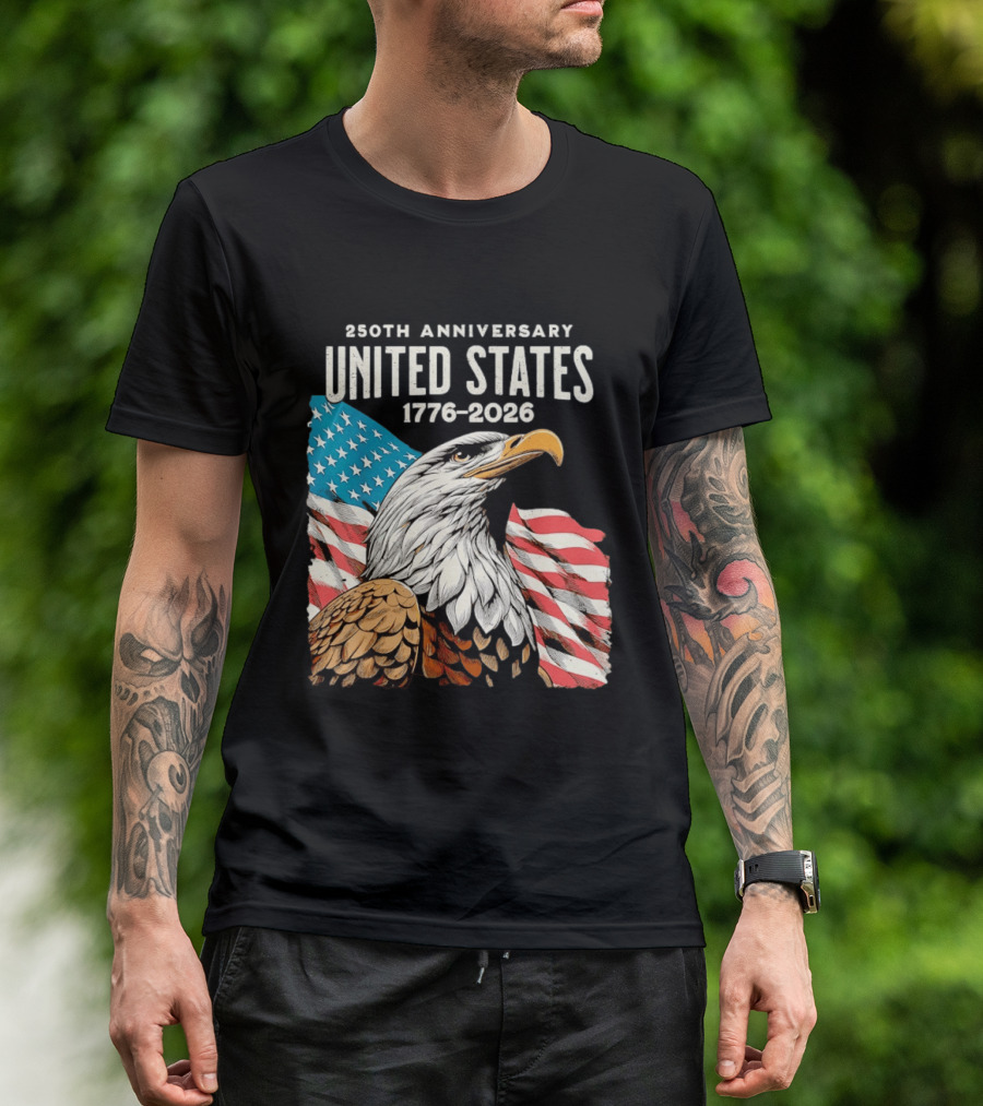 250th Anniversary United States 1776 2026 Bald Eagle And American Flag T-Shirt