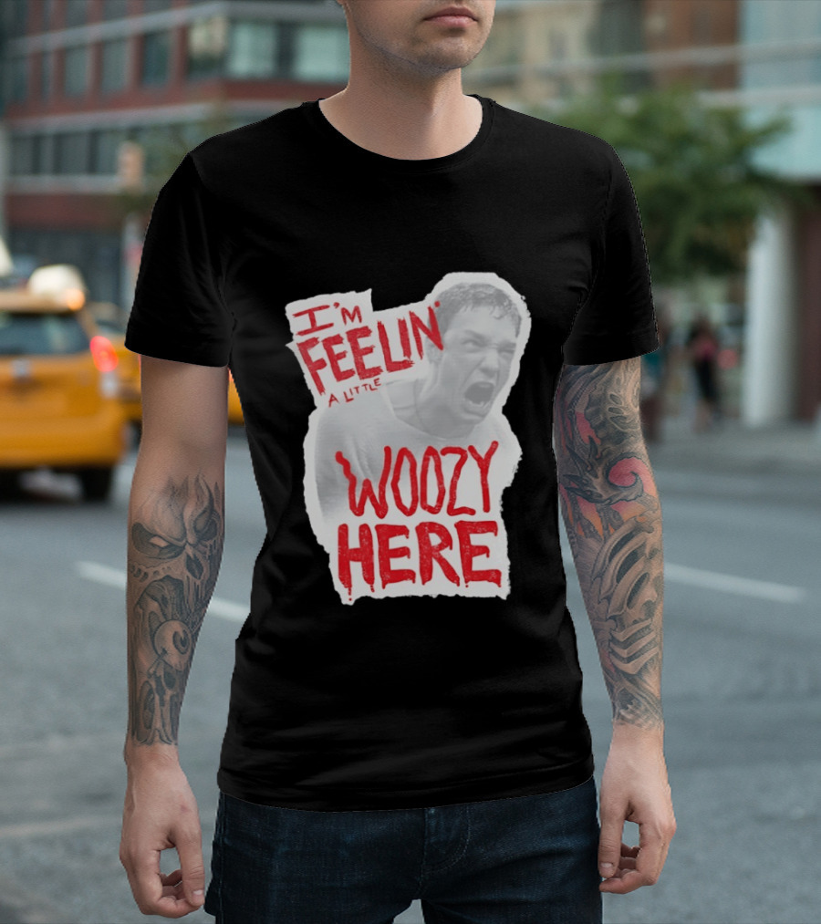 Stu Macher I'm Feelin' A Little Woozy Here T-Shirt