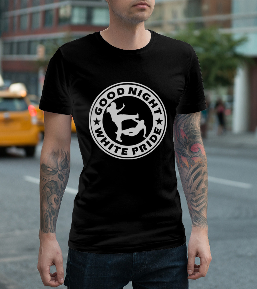 Good Night White Pride GNWP Antifascist T-Shirt