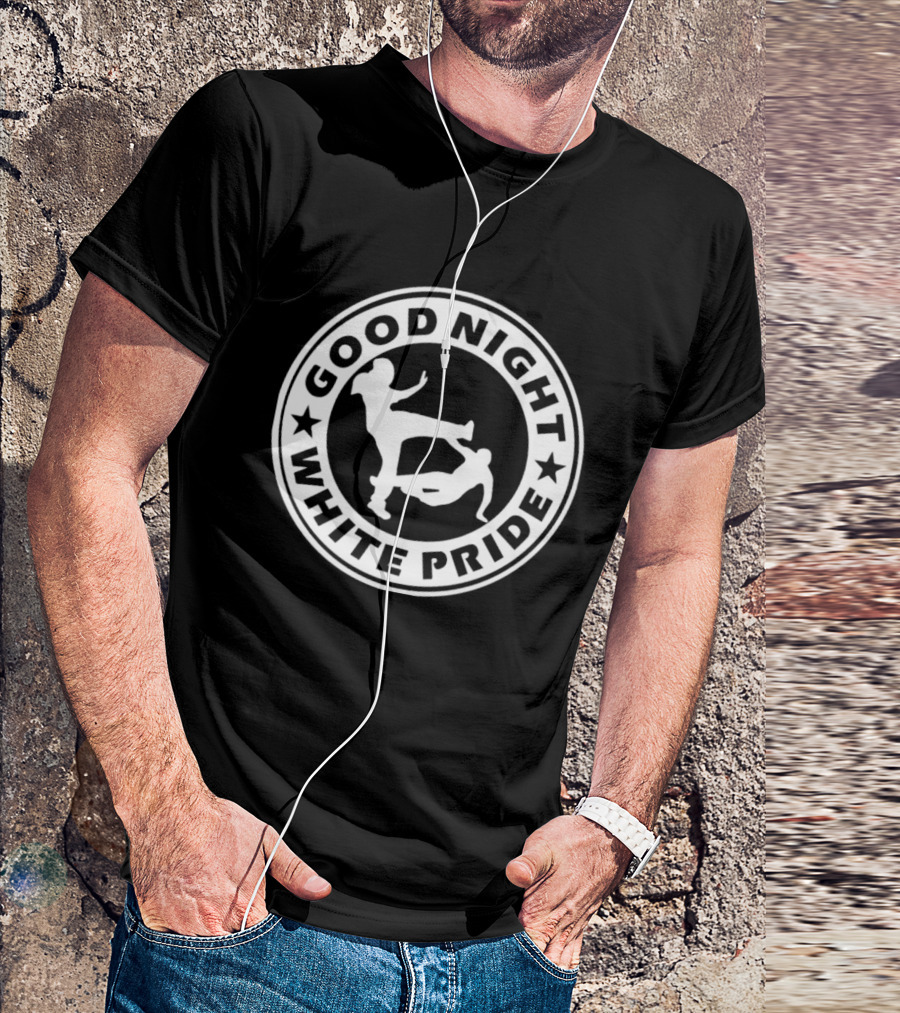 Good Night White Pride GNWP Antifascist T-Shirt