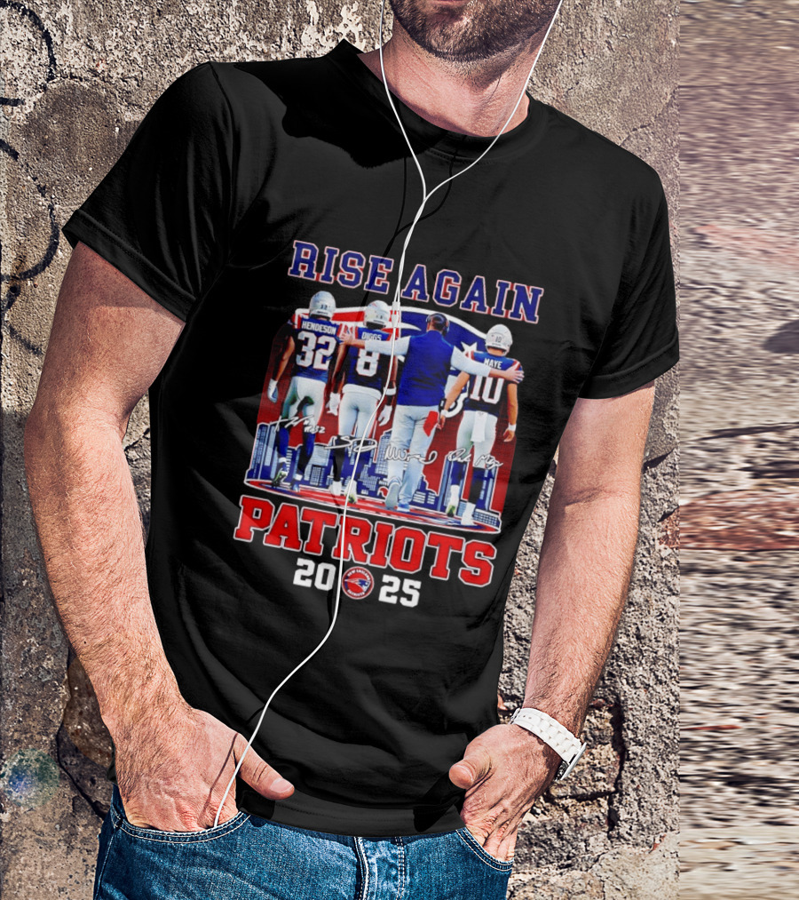 Rise Again Patriots 2025 Henderson Diggs Maye Signatures T-Shirt