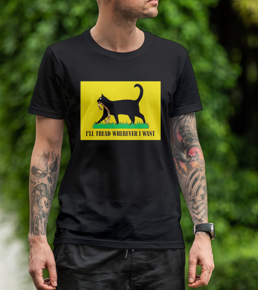 Black Cat I'll Tread Wherever I Want Gadsden T-Shirt