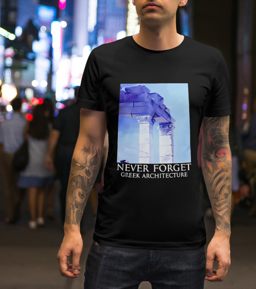 Never Forget Greek Architecture Two Columns T-Shirt