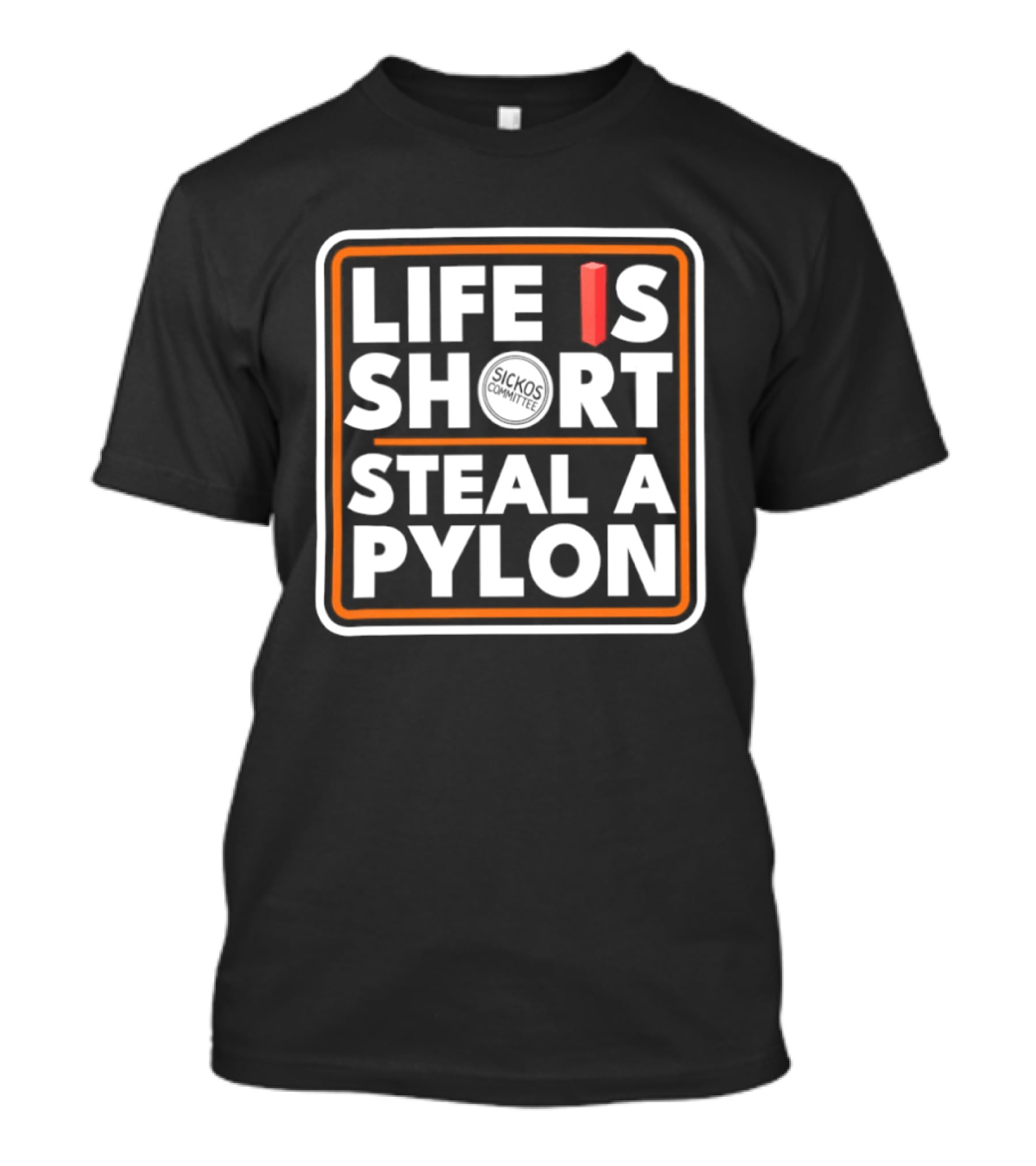 Life Is Short Steal A Pylon Football Humor Orange Block T-Shirt