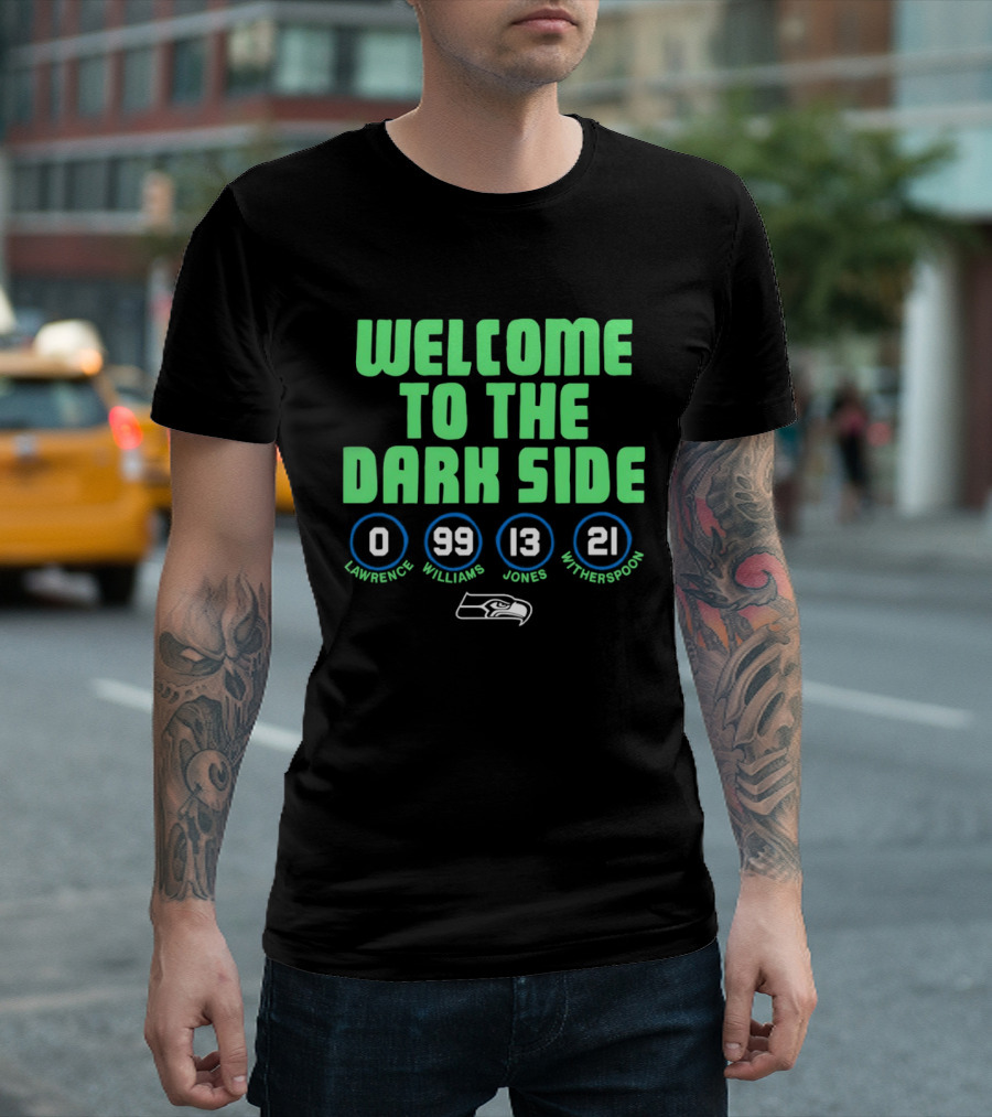 Welcome To The Dark Side Seahawks Lockett Reed Jones Witherspoon T-Shirt