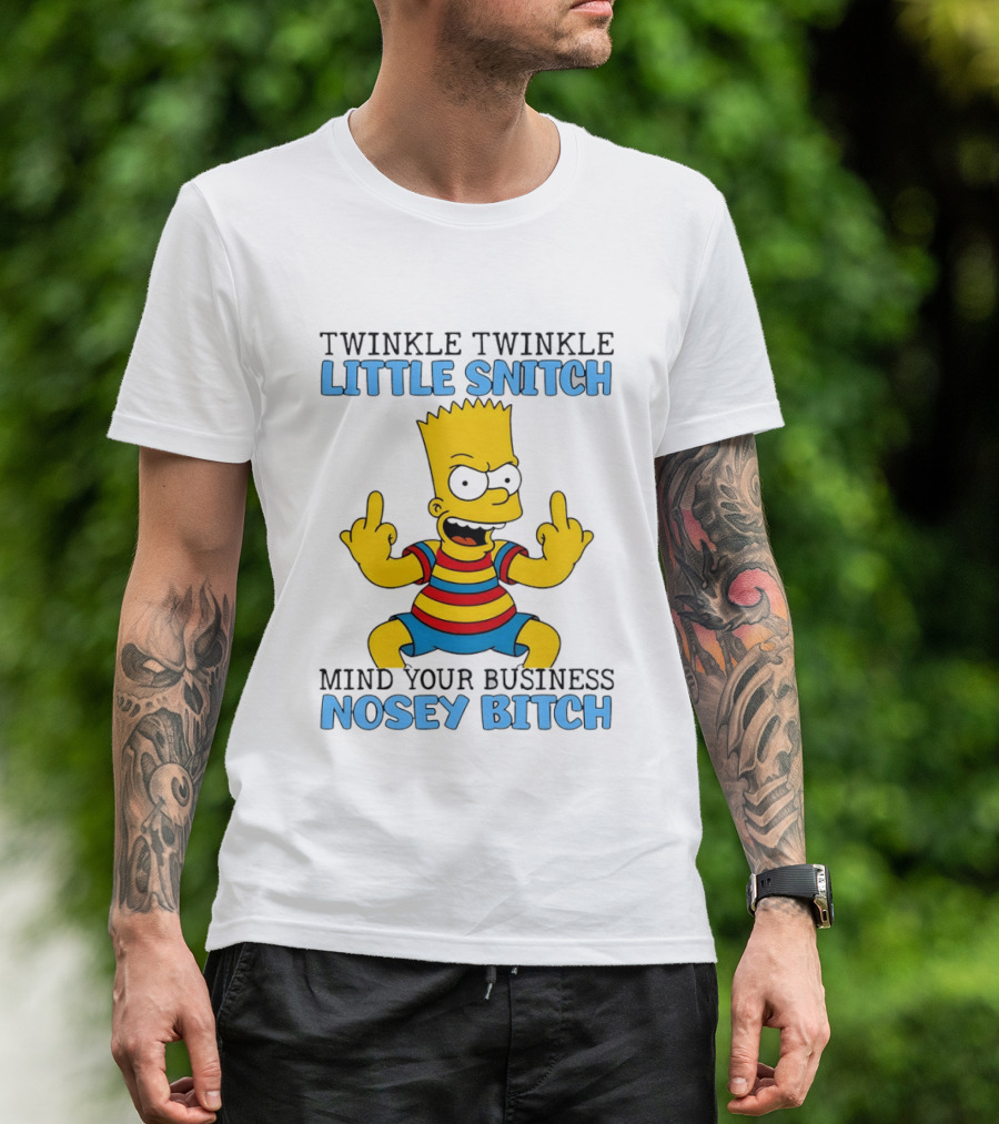 Twinkle Twinkle Little Snitch Bart Mind Your Business Nosey T-Shirt