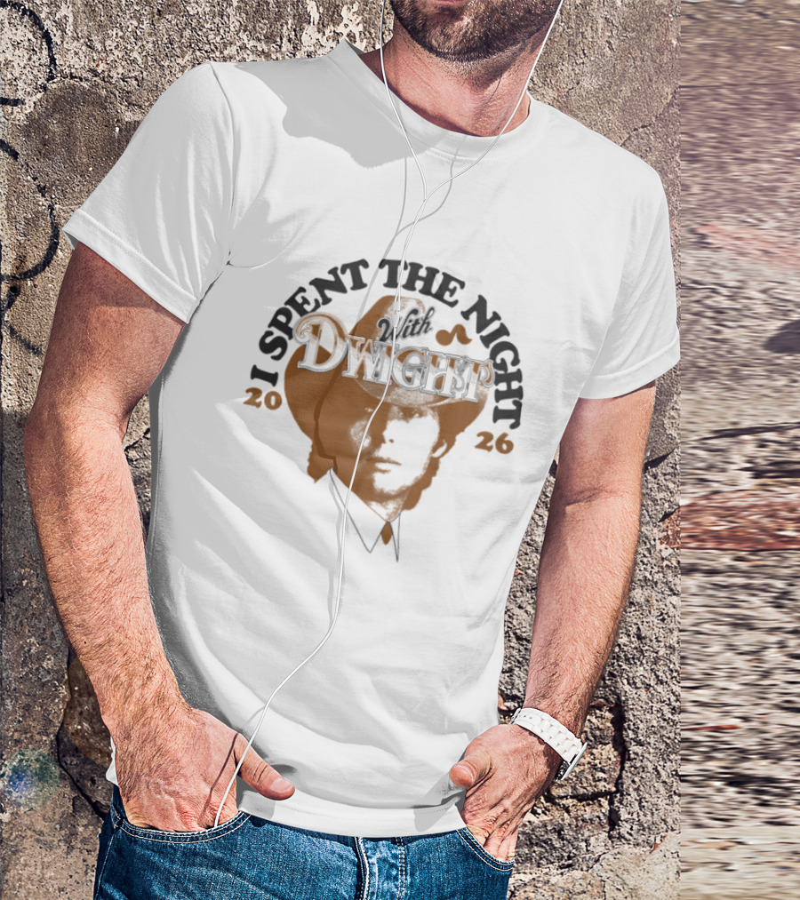 I Spent The Night With Dwight Cowboy Hat 2026 T-Shirt