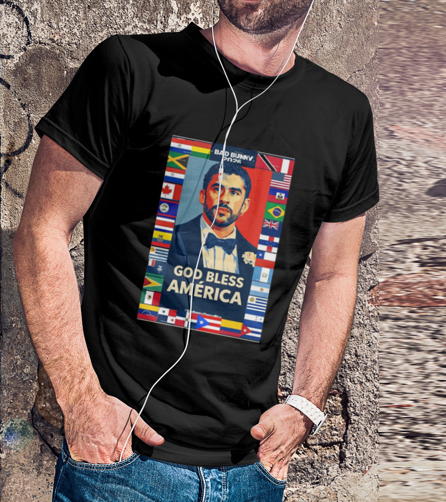 Bad Bunny 2026 Presidential Theme With Global Flags God Bless America T-Shirt
