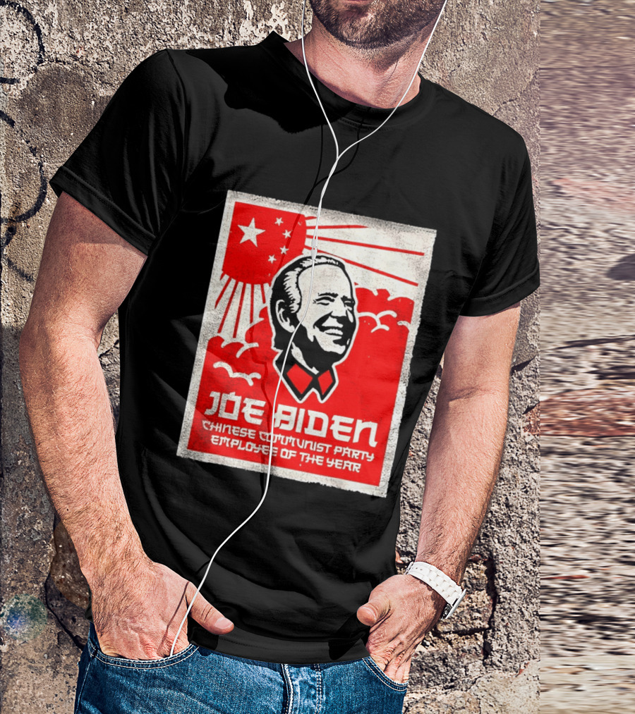 Joe Biden Chinese Communist Party Employee Of The Year T-Shirt