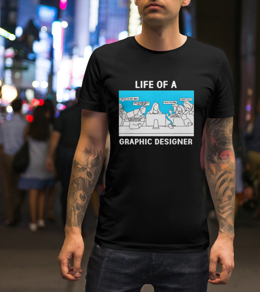 Life Of A Designer Creative Professional T-Shirt