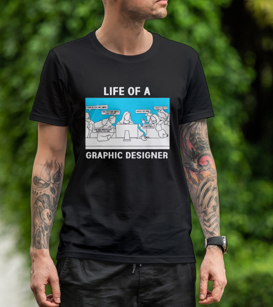 Life Of A Designer Creative Professional T-Shirt