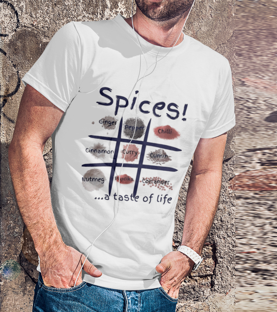 Spices Ginger Pepper Chilli Cinnamon Curry Cumin Nutmeg Paprika Coriander A Taste Of Life T-Shirt