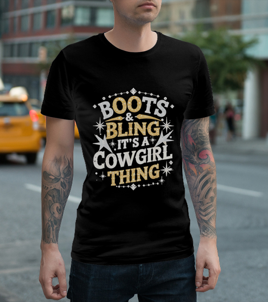 Boots And Bling It's A Cowgirl Thing Western T-Shirt