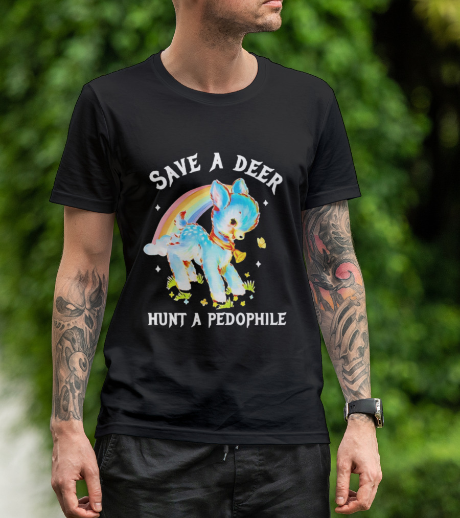 Rainbow Deer Save A Deer Hunt A Pedophile T-Shirt