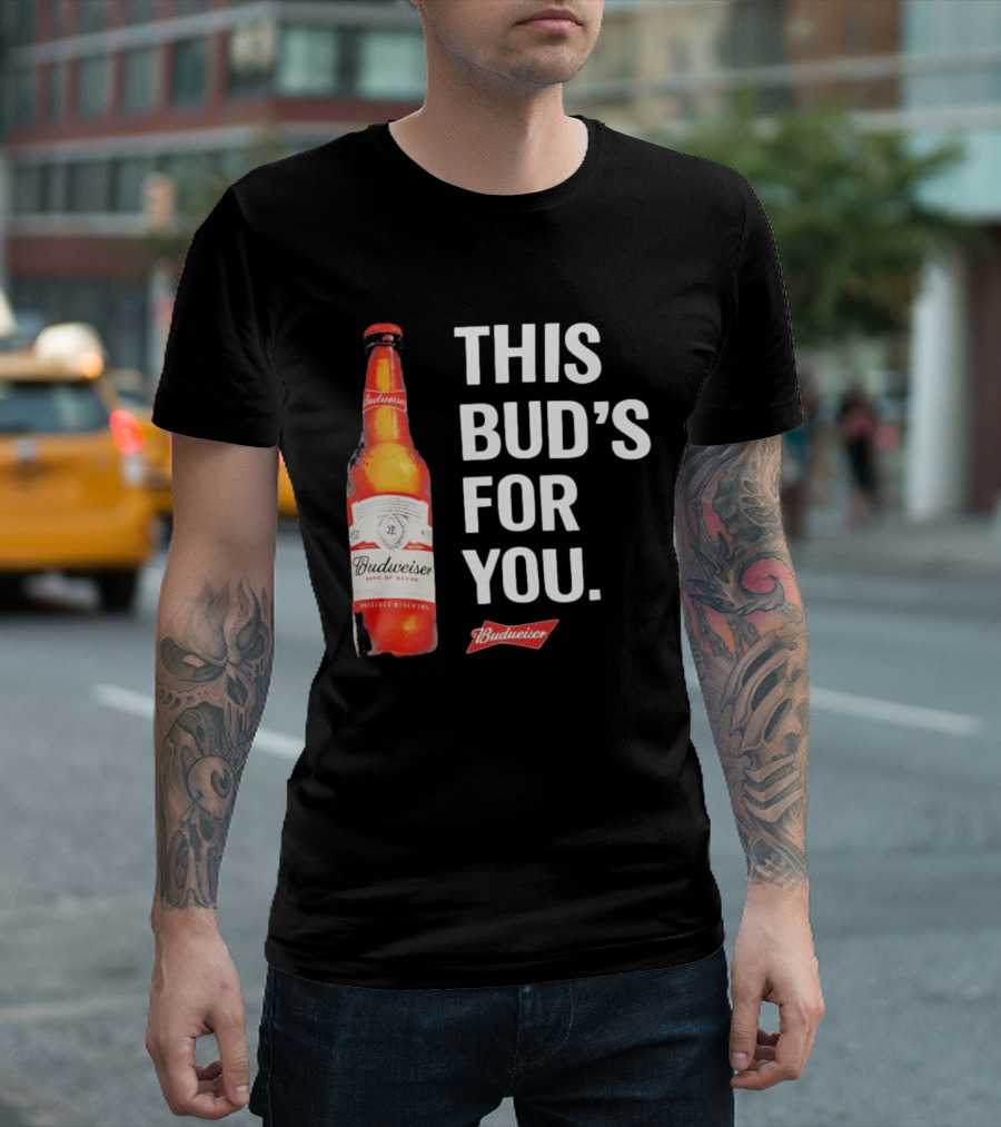Budweiser This Bud's For You Beer Bottle T-Shirt