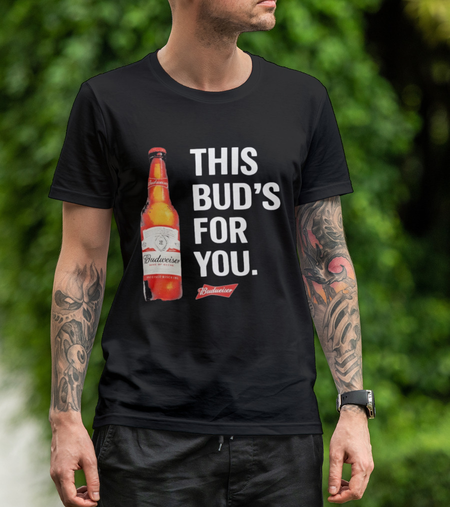 Budweiser This Bud's For You Beer Bottle T-Shirt