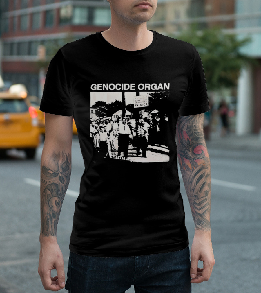 Genocide Organ Save Our Christian America T-Shirt