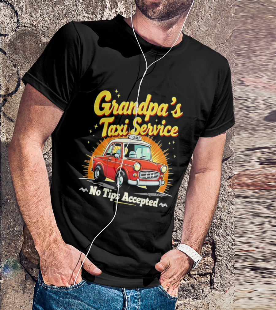 Grandpa's Taxi Service No Tips Accepted Vintage Car T-Shirt