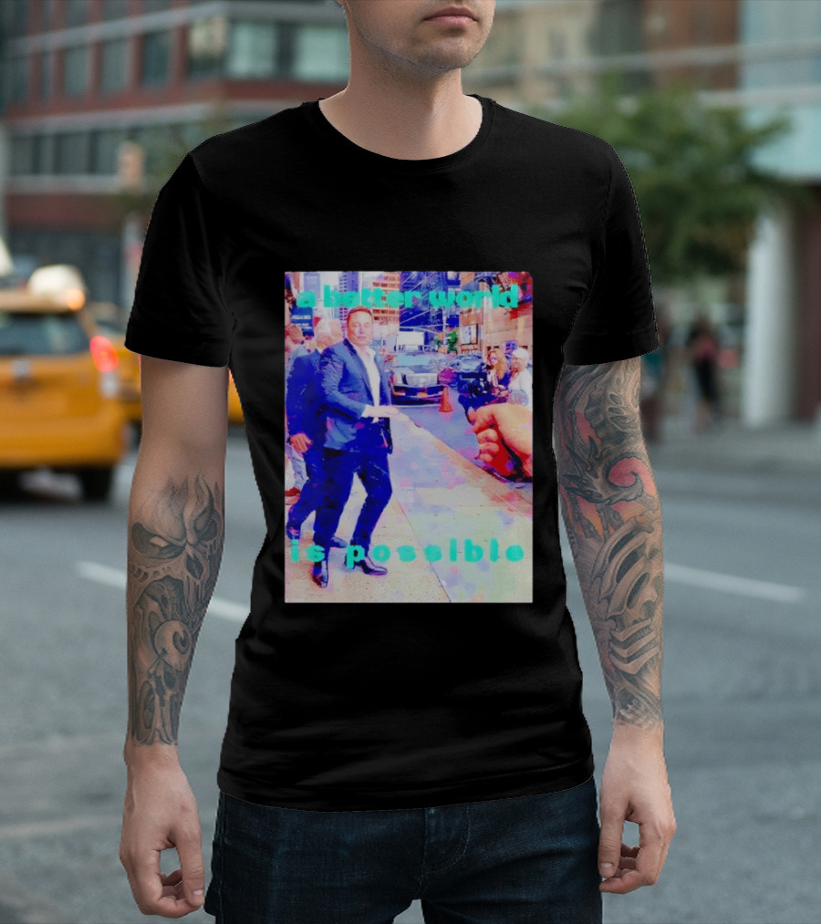 Elon Musk A Better World Is Possible Urban Street Scene T-Shirt