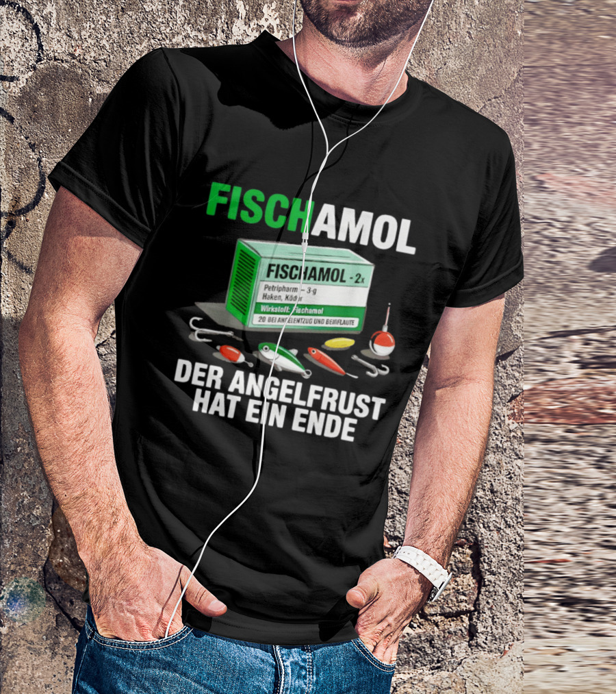 Fischamol Angelfrust Ende Petipharm Haken Köder Wirktstoff Beiflaute Anglerzubehör T-Shirt