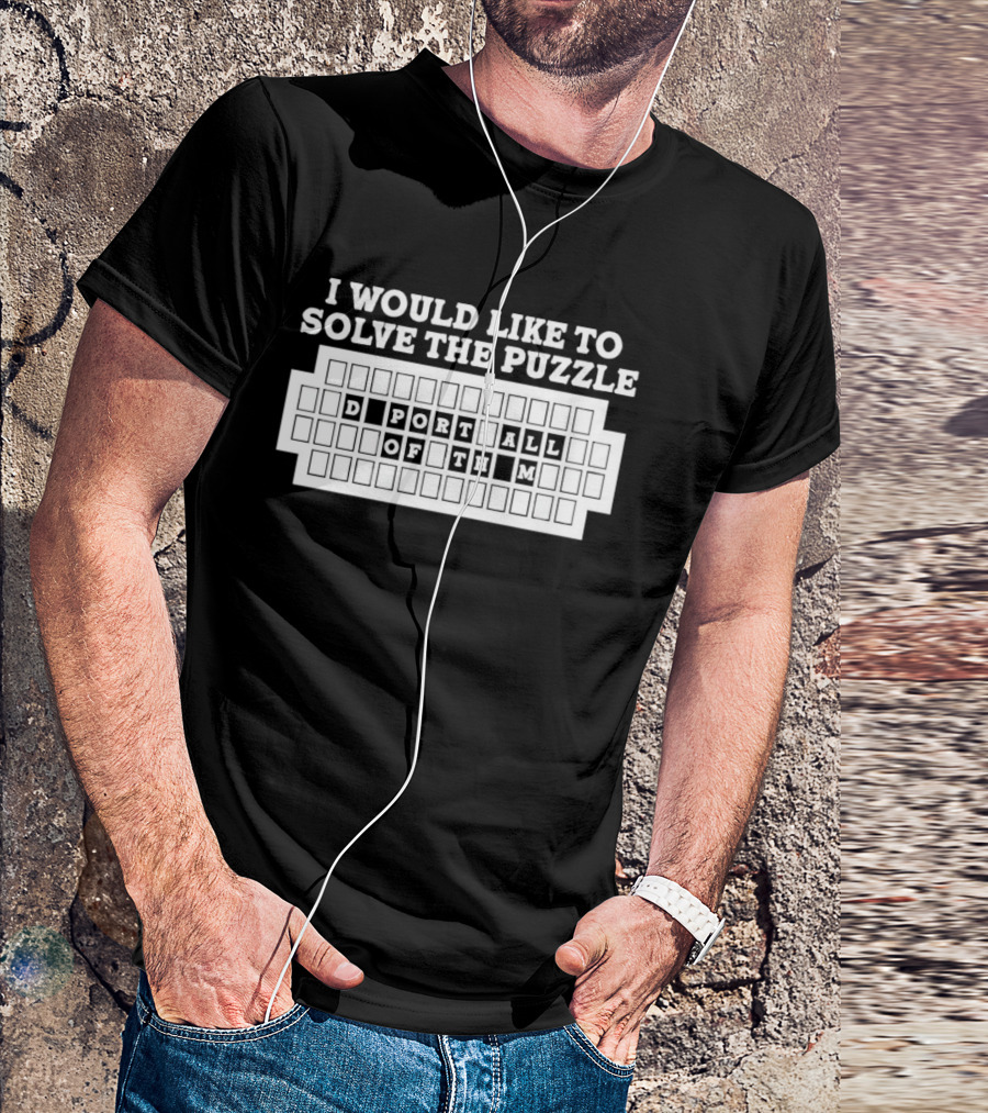 I Would Like To Solve The Puzzle Export All Of Them T-Shirt