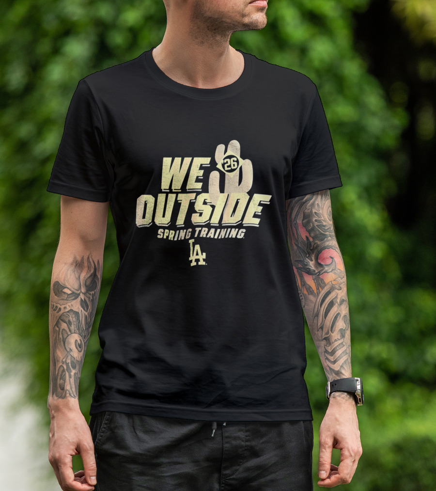 Los Angeles Dodgers We Outside 26 Spring Training LA 2026 T-Shirt