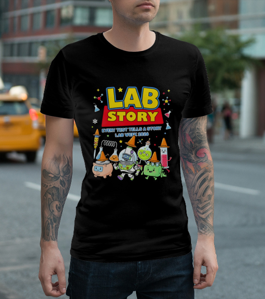 Lab Story Every Test Tells A Story Lab Week 2026 Science Community T-Shirt