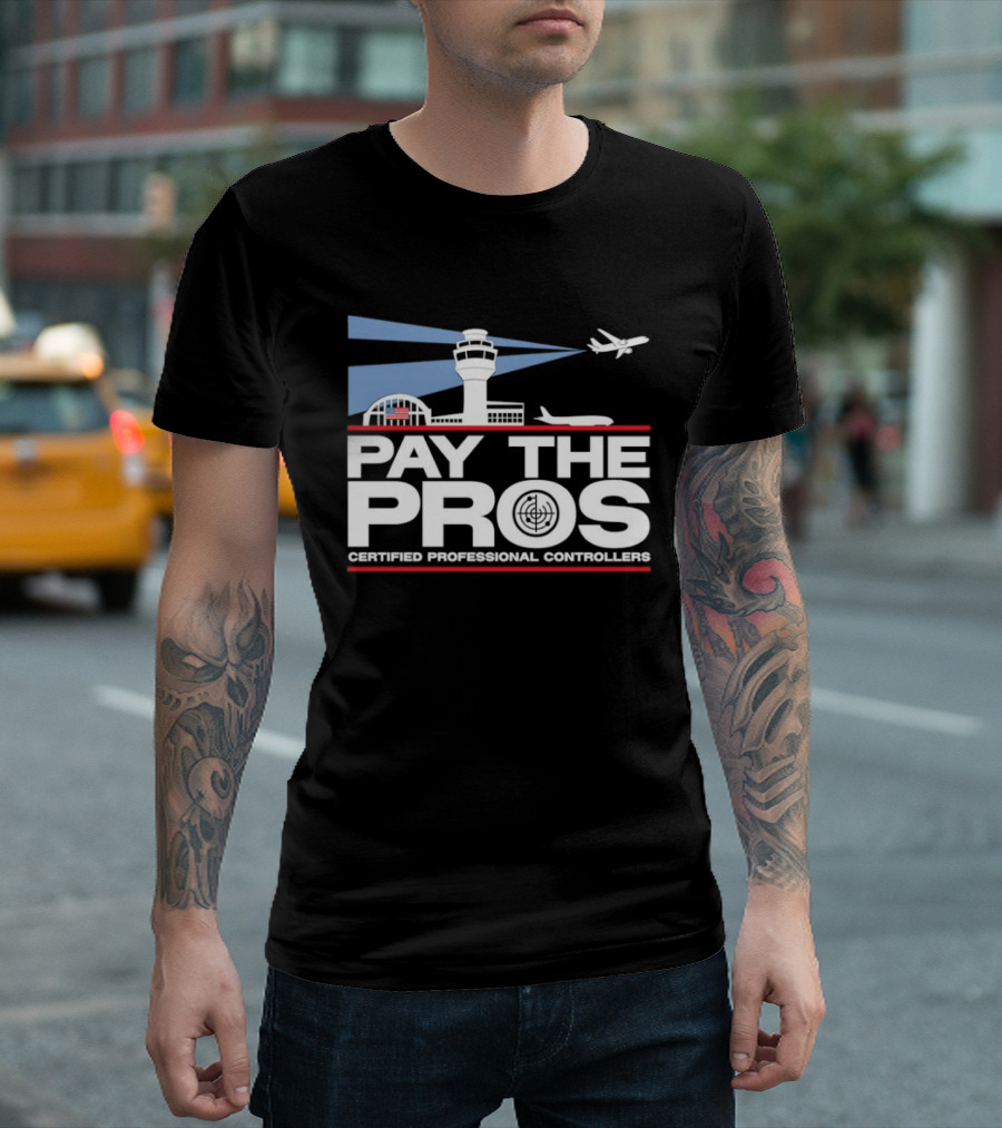 Pay The Pros Air Traffic Control Certified Professional Controllers T-Shirt