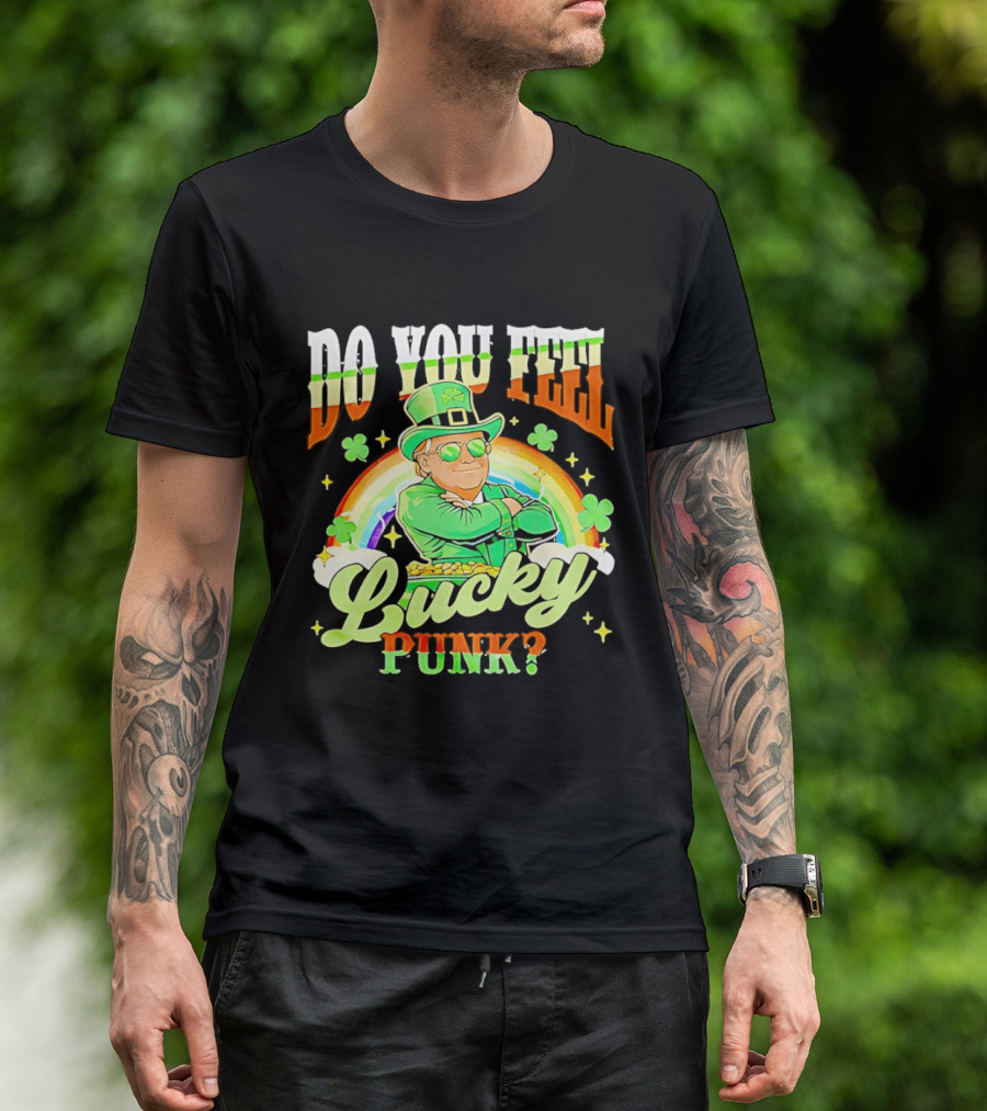 Do You Feel Lucky Punk St. Paddy 2026 T-Shirt