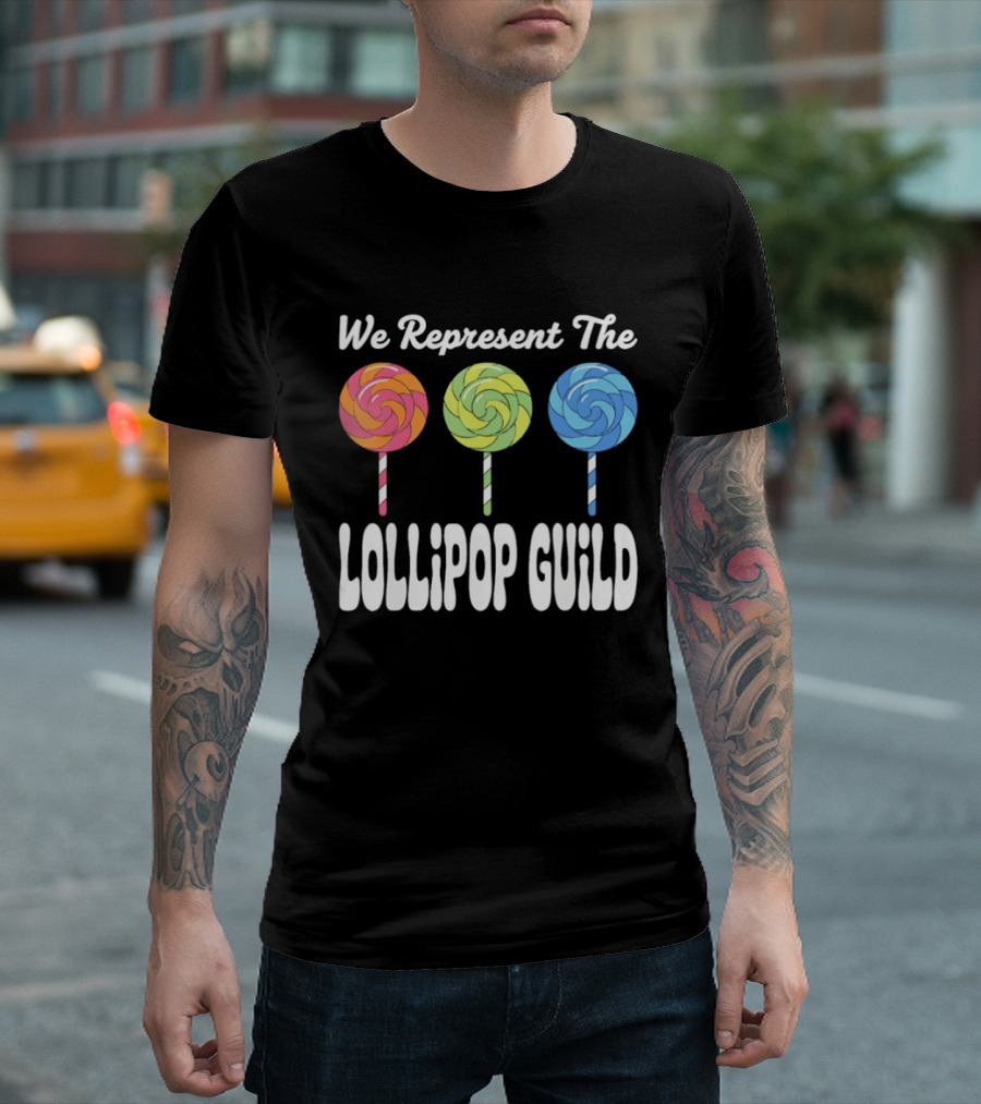 We Represent The Lollipop Guild Wizard Of Oz Classic Phrase With Colorful Lollipops T-Shirt