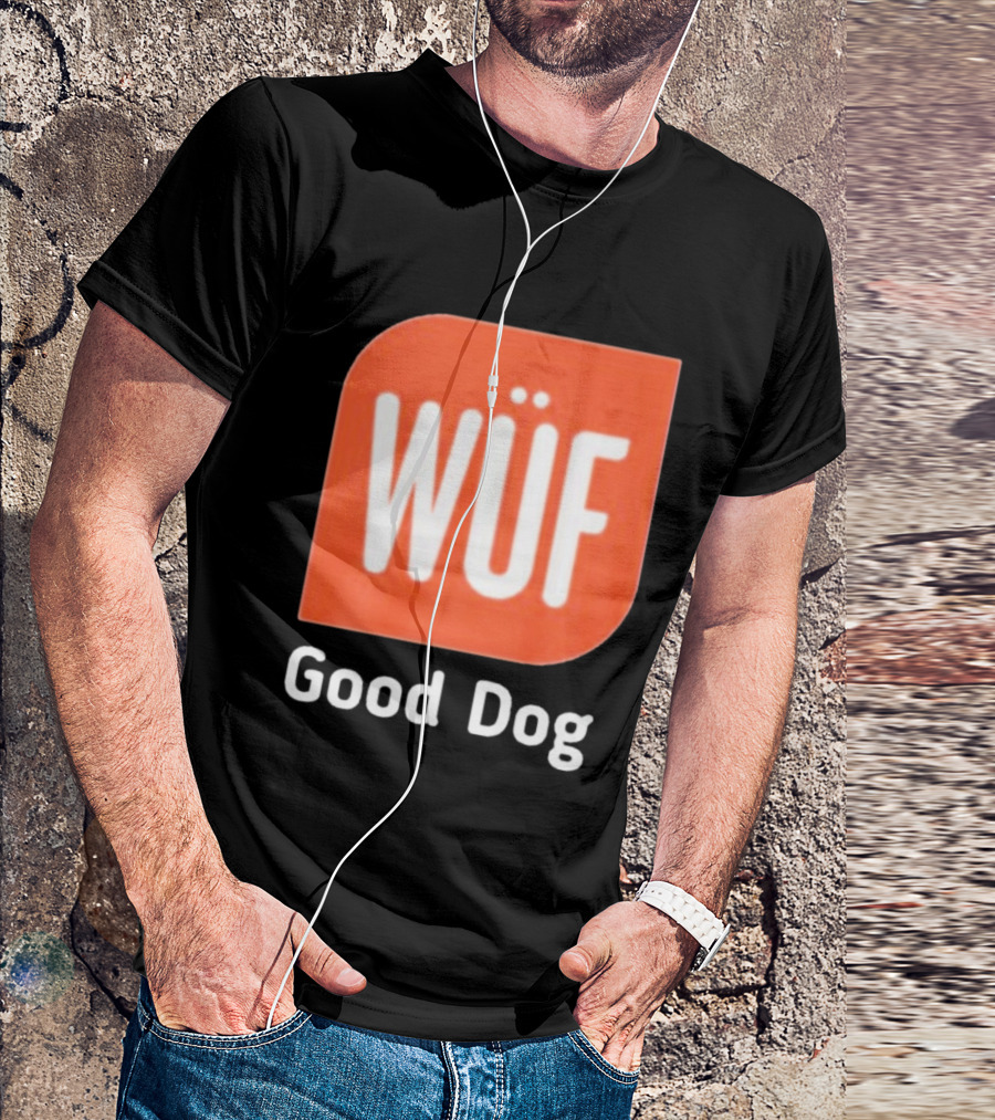 WÜF Good Dog 2026 T-Shirt