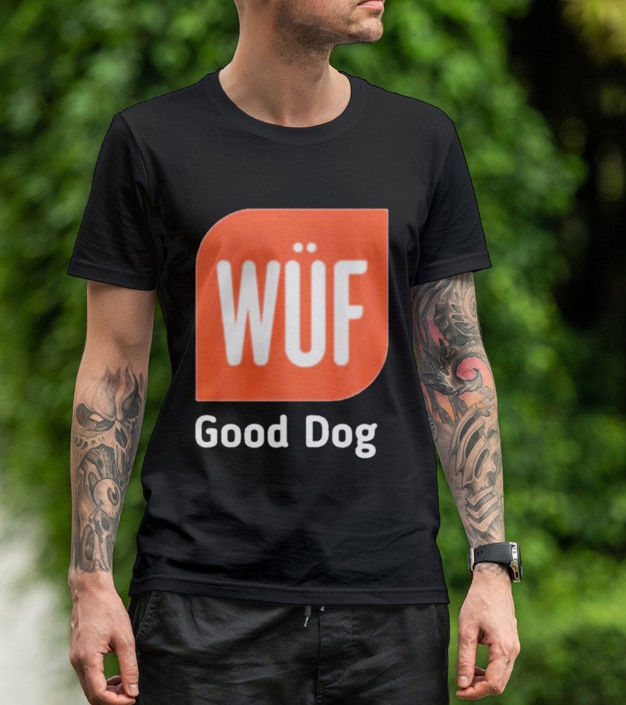 WÜF Good Dog 2026 T-Shirt