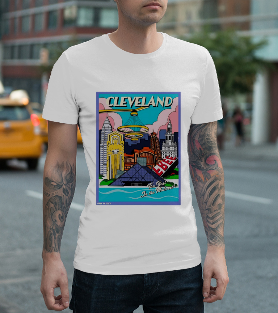 Cleveland The Best In The Midwest Only In Clev T-Shirt