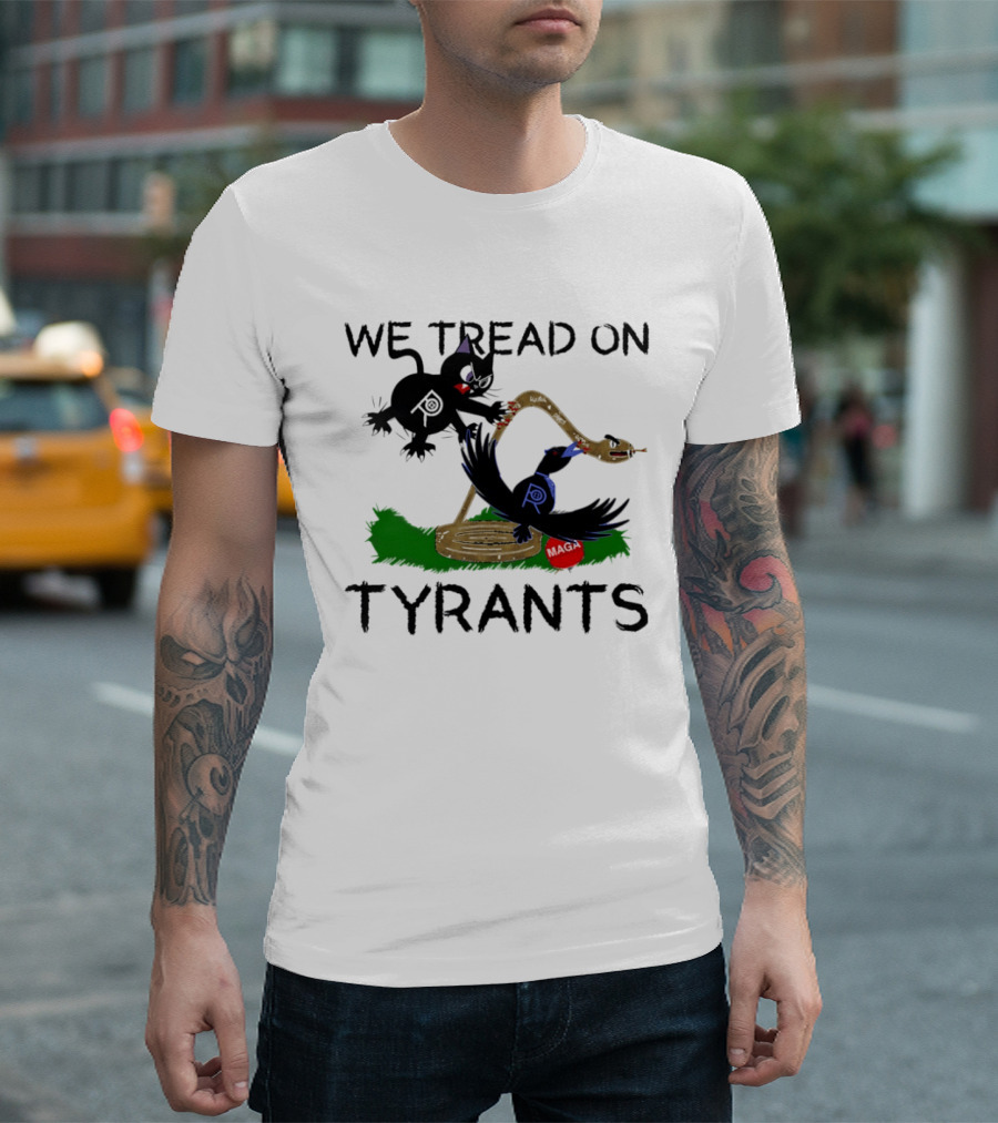 We Tread On Tyrants Snake Cat Bird Image T-Shirt