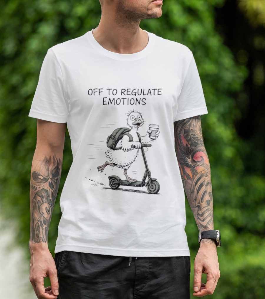 Off To Regulate Emotions Scooter Duck With Coffee T-Shirt