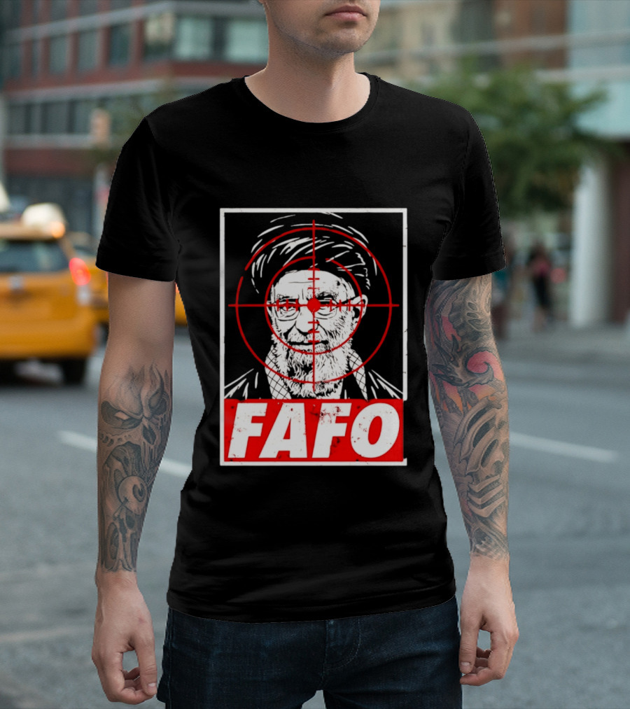 FAFO Ali Khamenei Target 2026 Aim T-Shirt