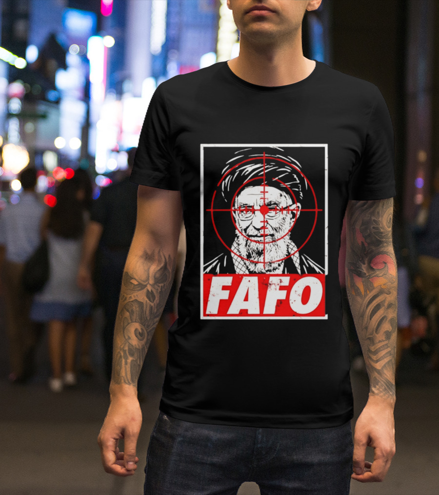 FAFO Ali Khamenei Target 2026 Aim T-Shirt