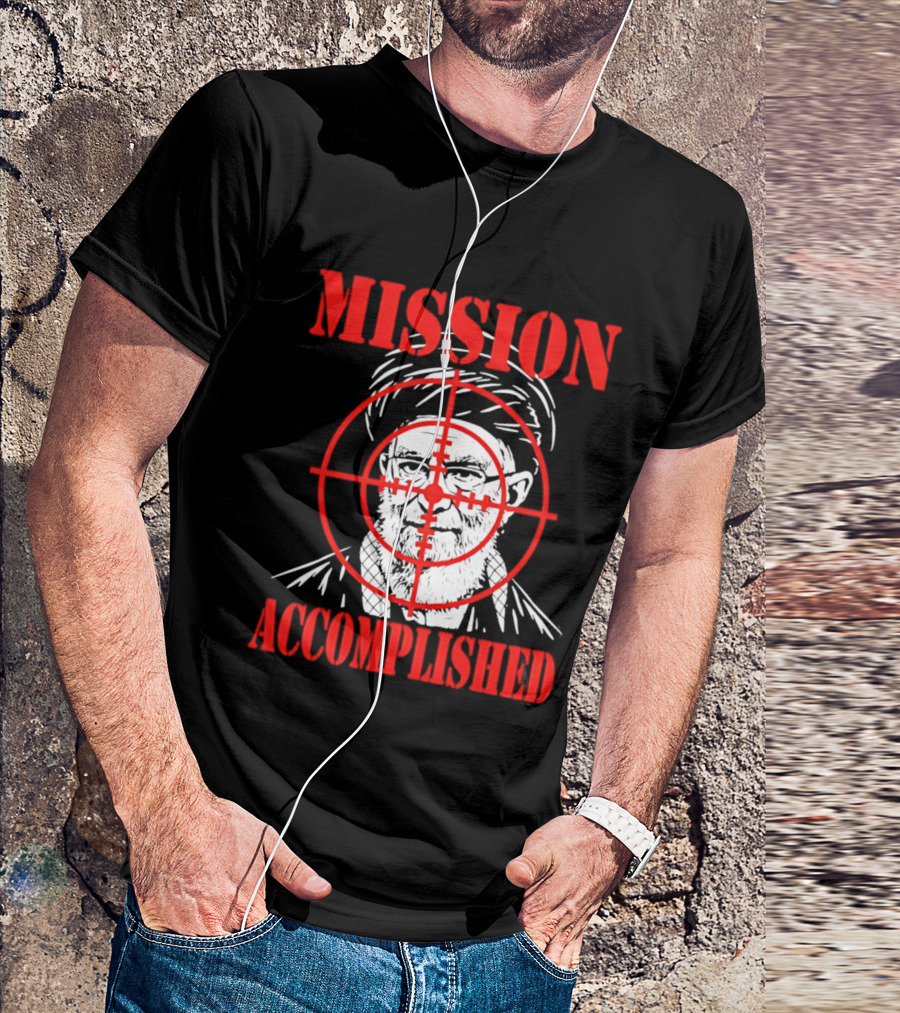 Mission Accomplished Khamenei Target T-Shirt