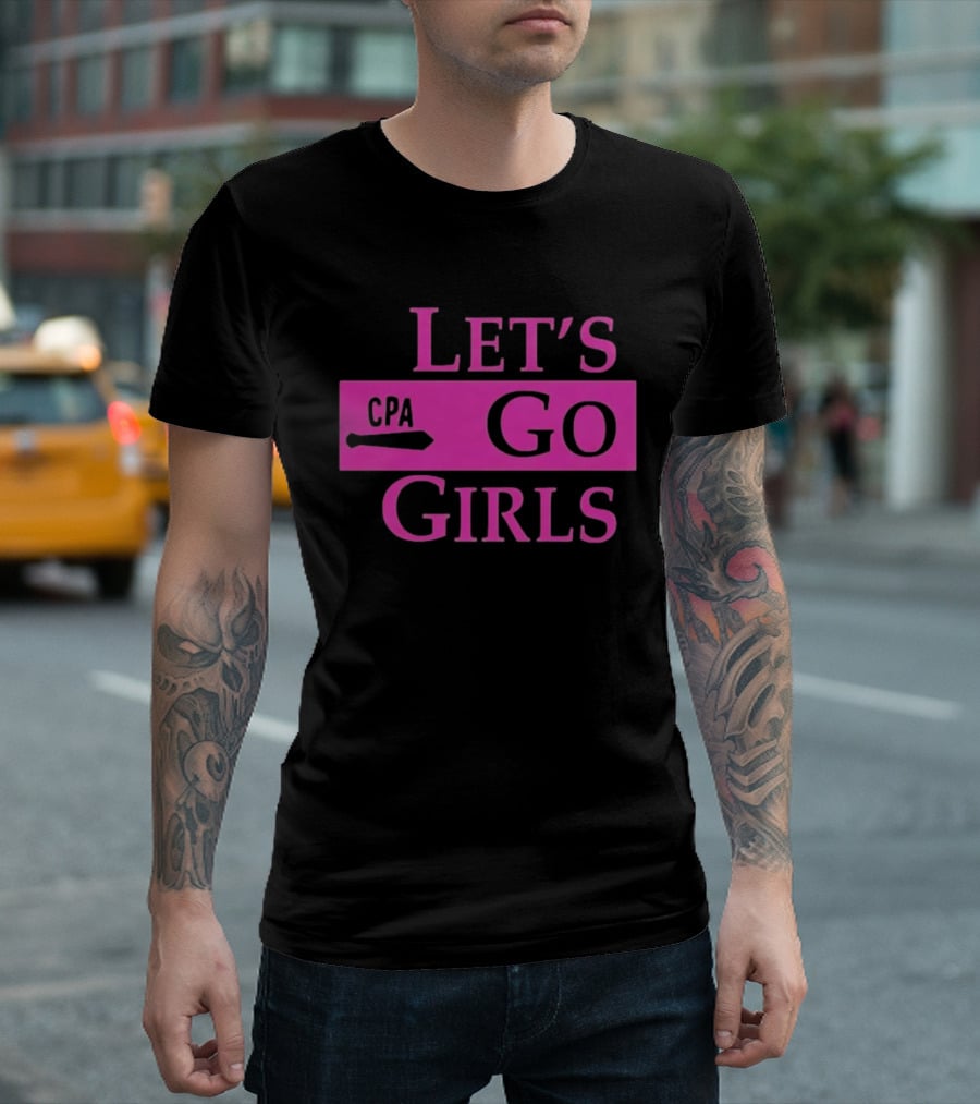 Let's Go Girls CPA Pink Text Fun Accountant T-Shirt
