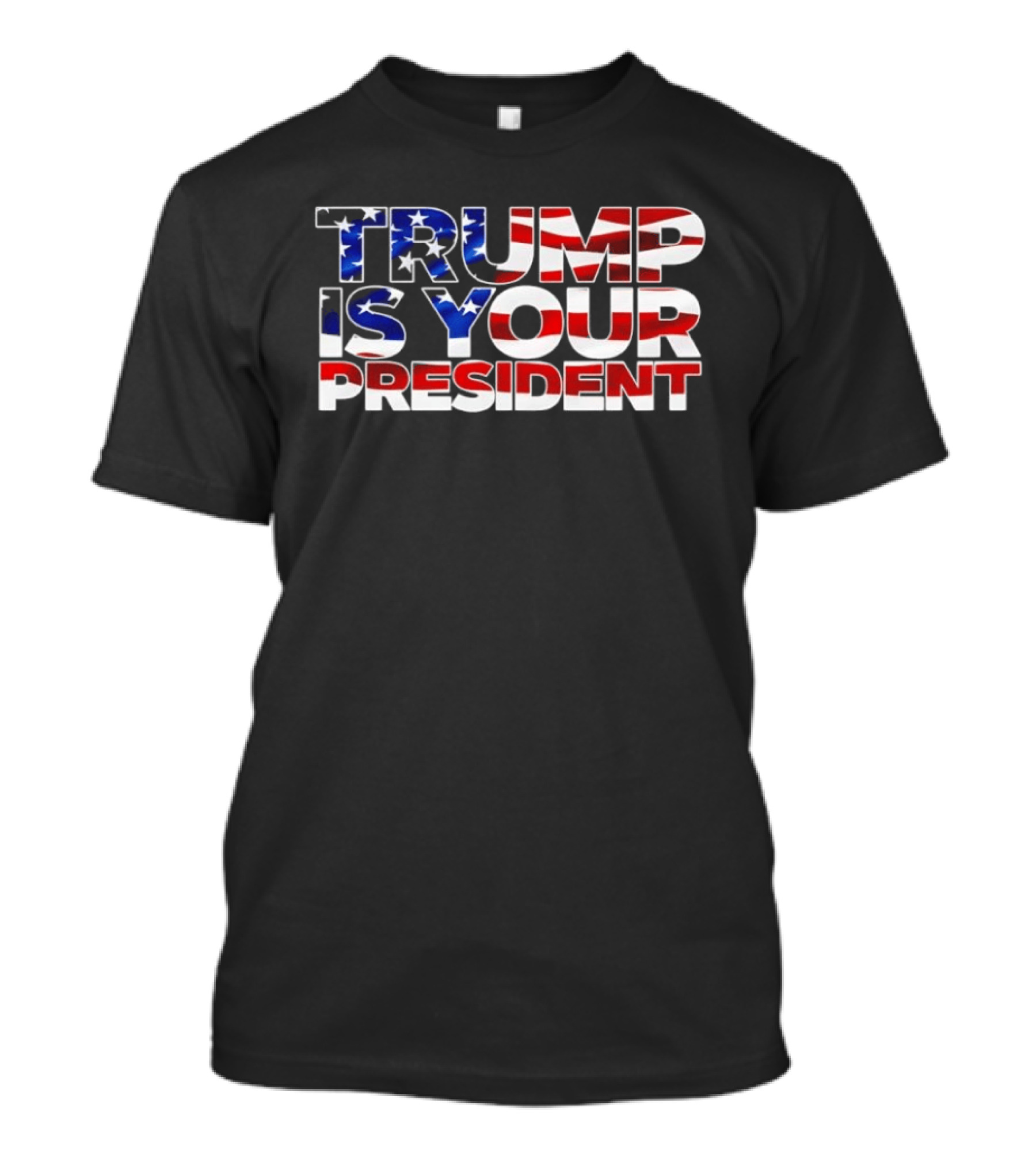 Mr. Will Johnson Wearing Trump Is Your President American Flag T-Shirt