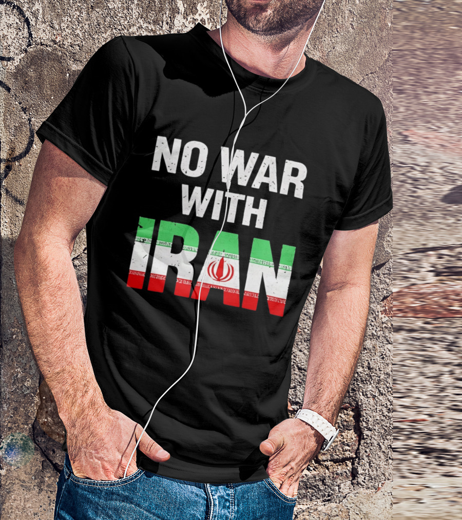 No War With Iran Peace Protest Iran Flag T-Shirt