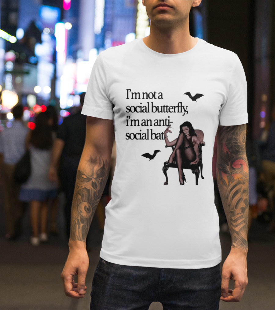 I'm Not A Social Butterfly I'm An Antisocial Bat With Bat And Woman T-Shirt