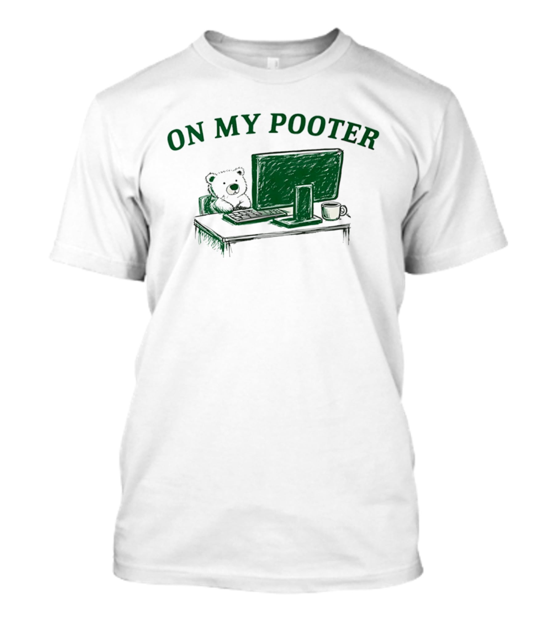 On My Pooter Bear At Computer T-Shirt