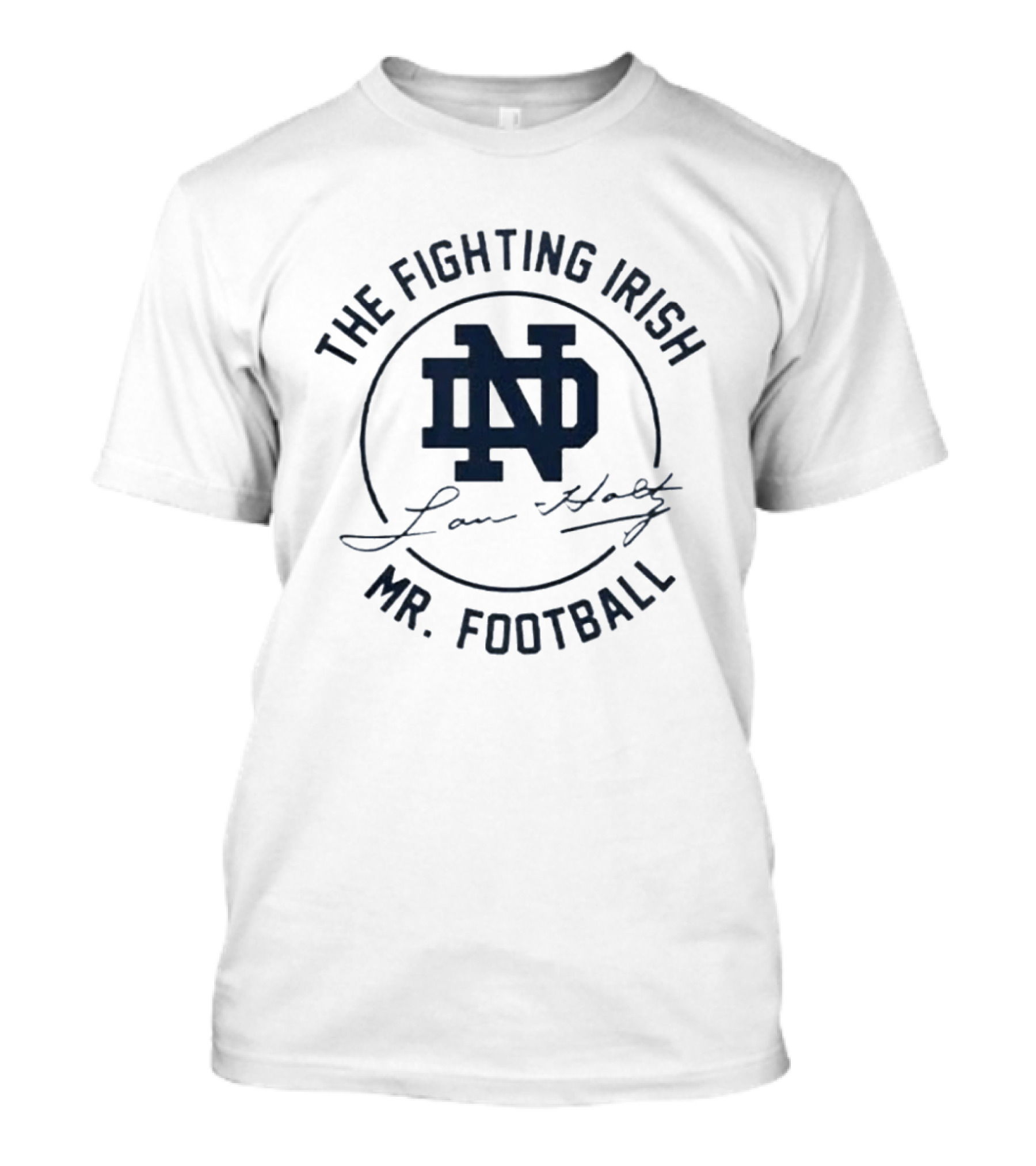 The Fighting Irish ND Lou Holtz Mr Football T-Shirt