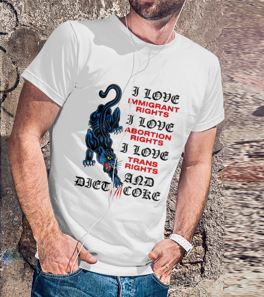 I Love Immigrant Rights Abortion Rights Trans Rights And Diet Coke Black Panther T-Shirt