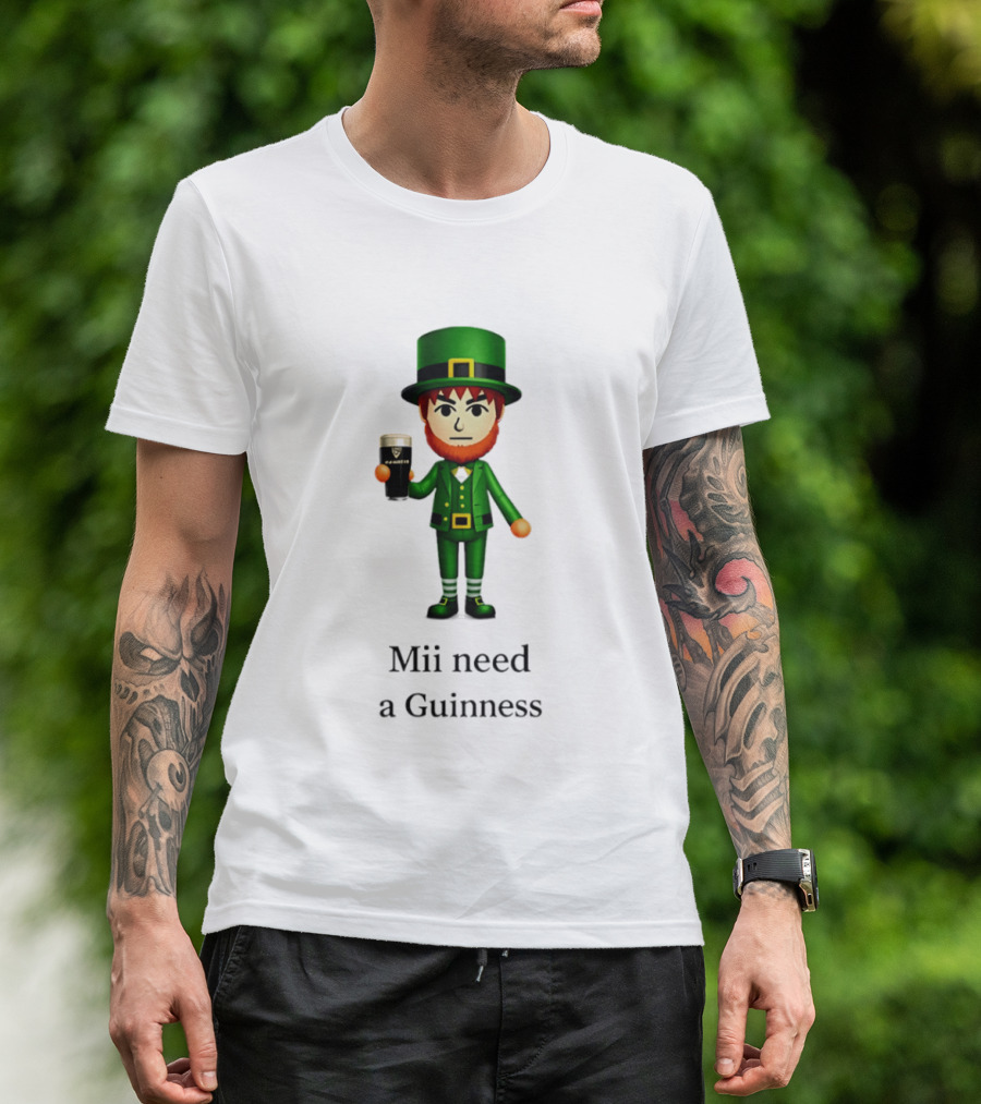 Mii Need A Guinness St Patrick's Day Leprechaun 2026 T-Shirt