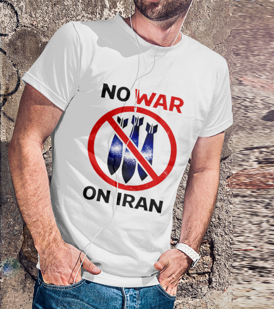 No War On Iran Anti War Political Statement With Bombs Crossed Out T-Shirt