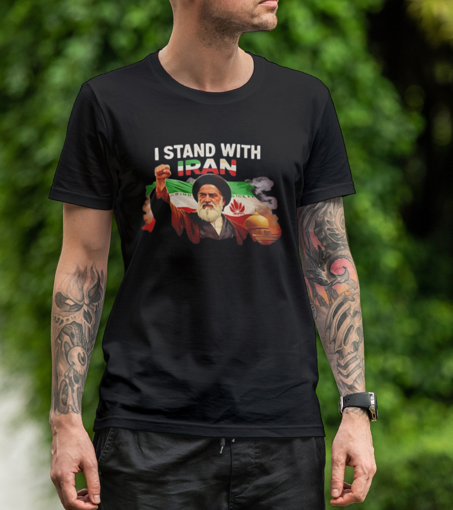 I Stand With Iran Ali Khamenei Fist Raised Iranian Flag T-Shirt