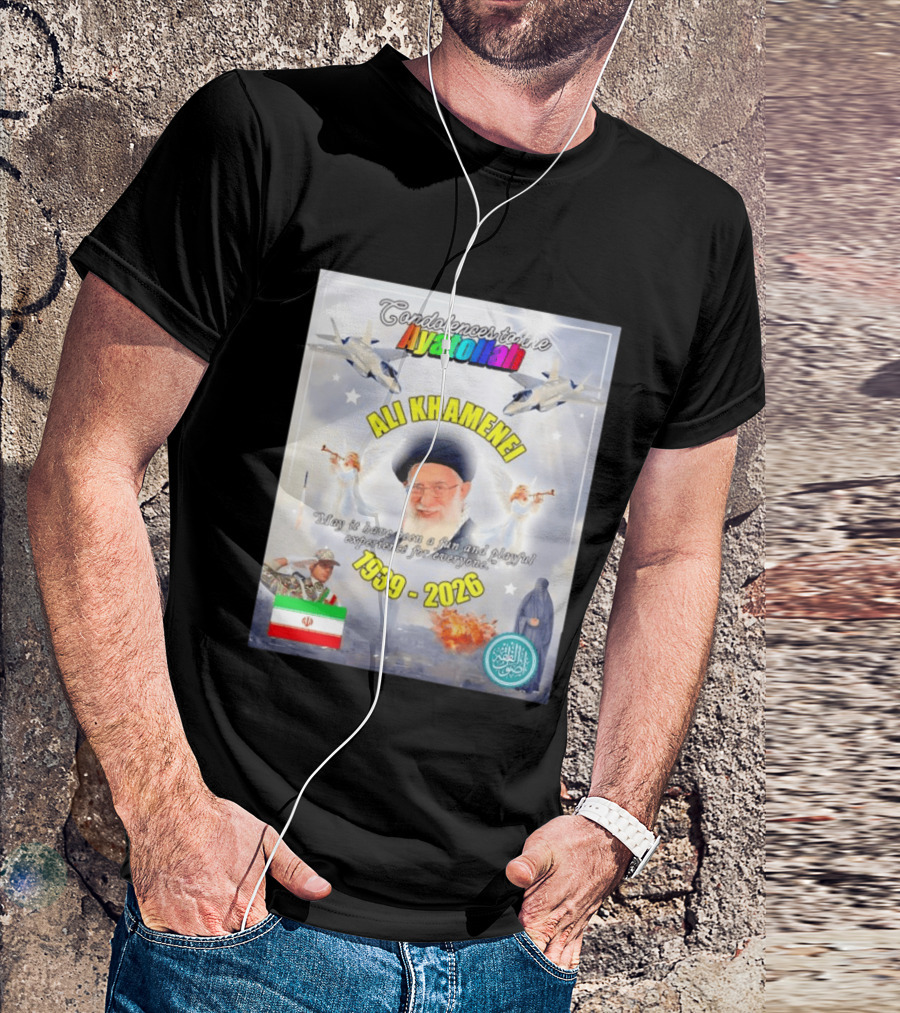Condolences To The Ayatollah Ali Khamenei 1939 2026 Fun And Playful Experience For Everyone T-Shirt
