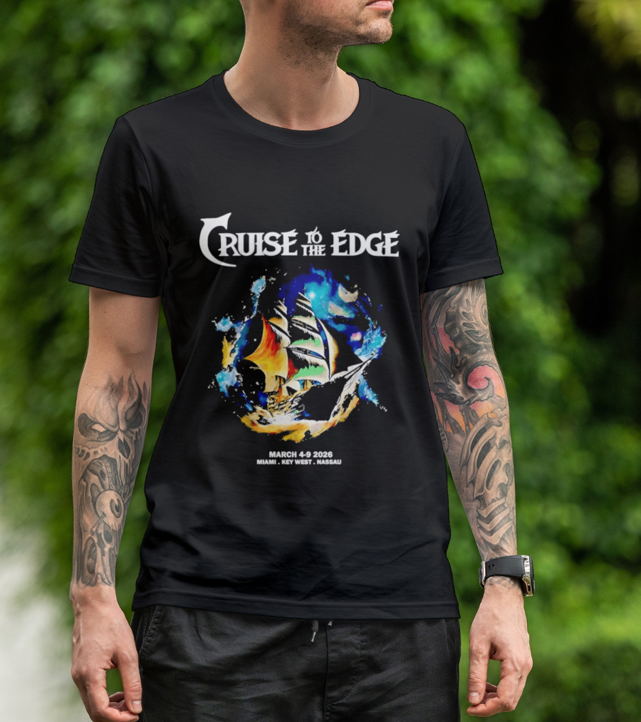 Cruise To The Edge 2026 March 4 9 Miami Nassau Bahamas Colorful Ship T-Shirt